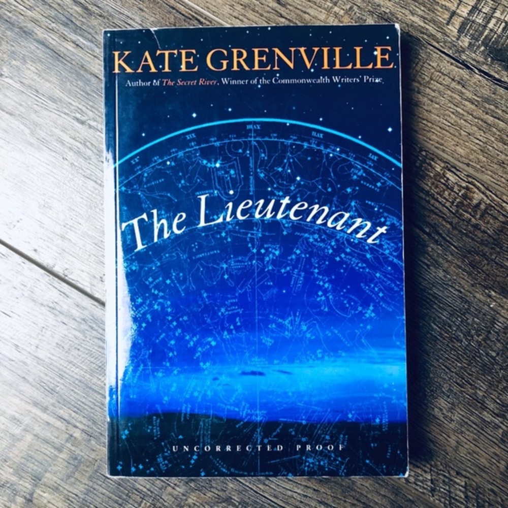 The Lieutenant by Kate Grenville (ARC Uncorrected)
